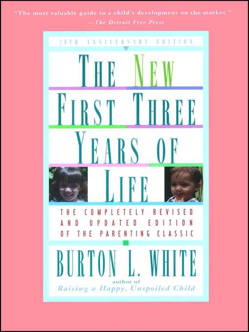 Title details for New First Three Years of Life by Burton L. White - Wait list
